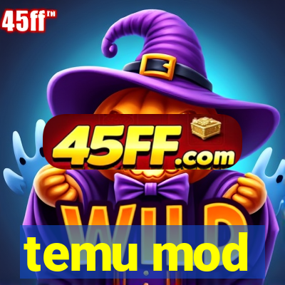 temu mod